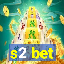 s2 bet